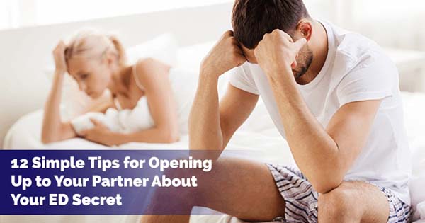 12 Simple Tips for Opening Up to Your Partner About Your ED Secret