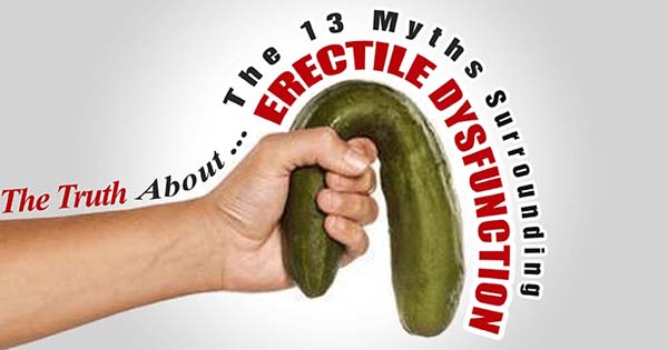 The Truth About the 13 Myths Surrounding Erectile Dysfunction